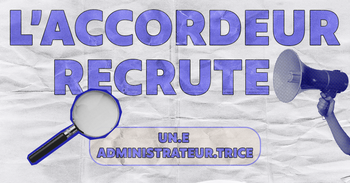 L’Accordeur Recrute !